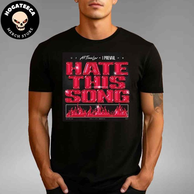 All Time Low X I Prevail Hate This Song Release On Sep 16 2024 Unisex T