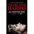 thumbnail image 1 of Pre-Owned All Together Dead (Mass Market Paperback) 0425271552 9780425271551, 1 of 1
