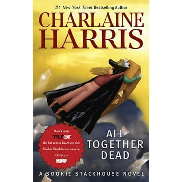 Pre-Owned All Together Dead (Paperback) 0441019382 9780441019380