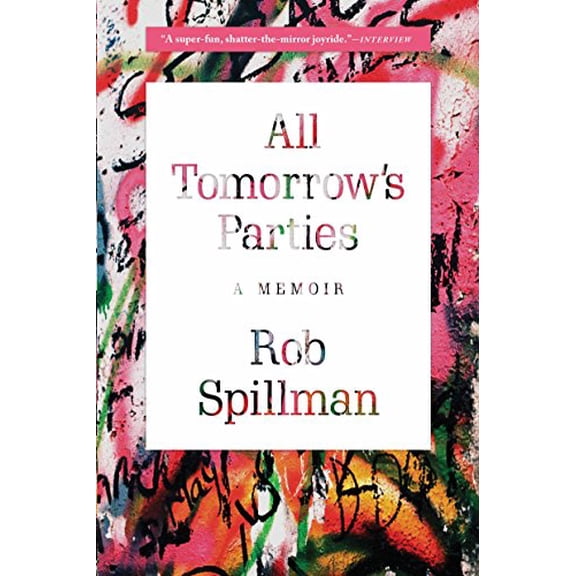 Pre-Owned All Tomorrow's Parties: A Memoir Paperback
