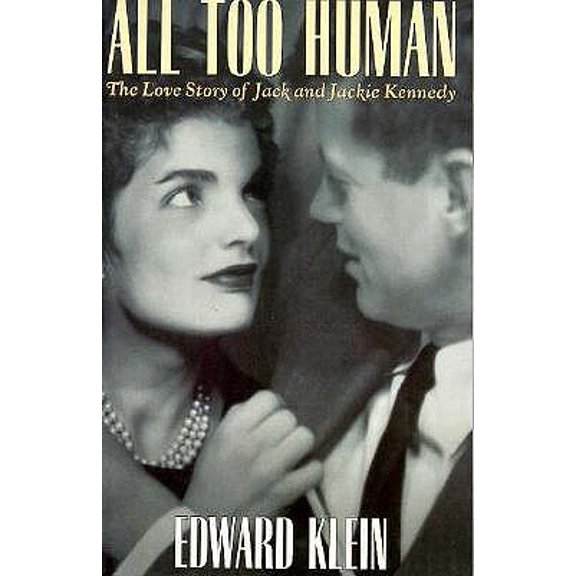 Pre-Owned All Too Human: The Love Story of Jack and Jackie Kennedy (Paperback) 0786208899 9780786208890