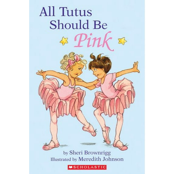 Pre-Owned All Tutus Should Be Pink, Cartwheel books, by Sheri Brownrigg (Paperback), Children's Books, English