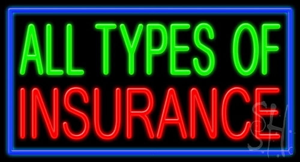 Led Insurance Sign All Types Of Insurance LED Neon Sign 13 x 24 - inches, Black Square Cut ...