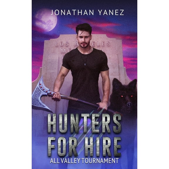 All Valley Tournament: A Supernatural Monster Hunt (Paperback) by Jonathan Yanez