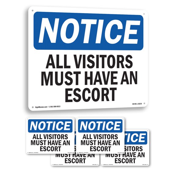 All Visitors Must Have An Escort OSHA Notice Rigid Plastic Sign 18 Inch x 12 Inch - 5 Pack