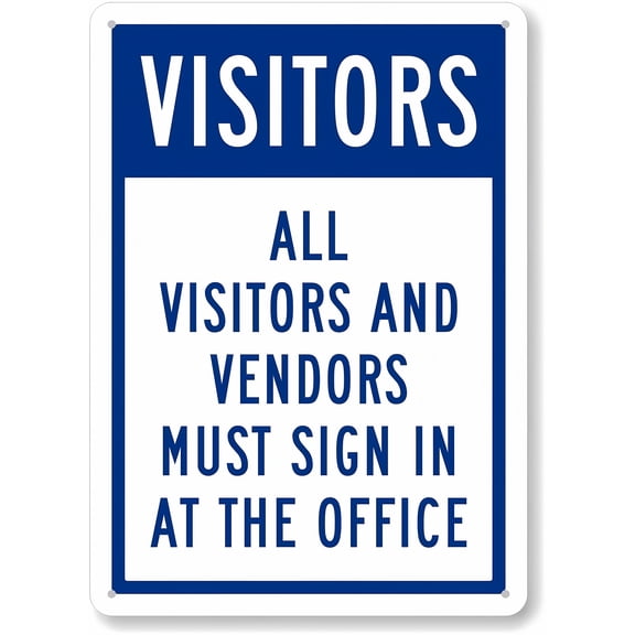 All Visitors Vendors Must Sign In At Office Metal Sign 8"x12" - Business Protection, Vintage Art Wall Decor, Home Farm Bar