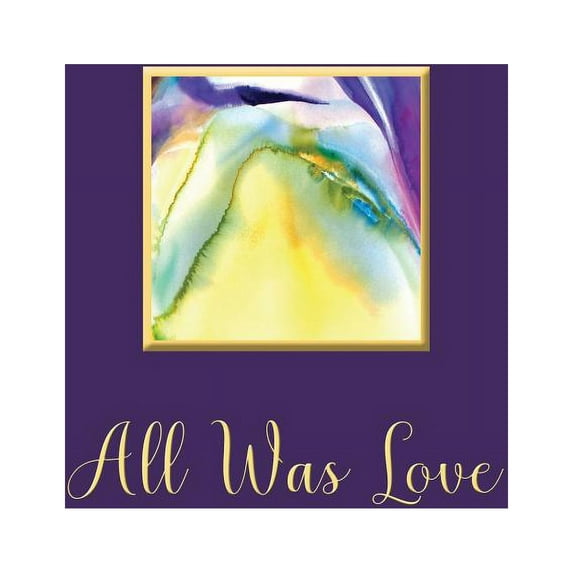 All Was Love, (Paperback)