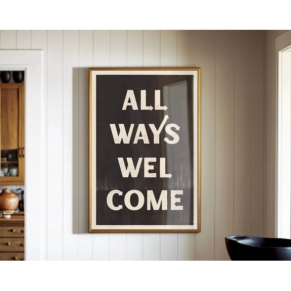 All Ways Welcome Typography Western Wall Art , Poster Print Only