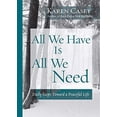 thumbnail image 1 of Pre-Owned All We Have Is All We Need: Daily Steps Toward a Peaceful Life (Meditation Gift, from the Author of Each Day a New Beginning) (Paperback) 1573242683 9781573242684, 1 of 1