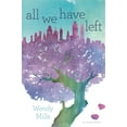 thumbnail image 1 of All We Have Left (Hardcover) by Wendy Mills, 1 of 2