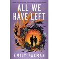 thumbnail image 1 of All We Have Left, (Paperback), 1 of 1