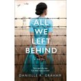 thumbnail image 1 of Pre-Owned All We Left Behind (Paperback) 0008412413 9780008412418, 1 of 1