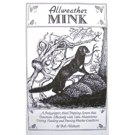 All Weather Mink by Bob Noonan (book)