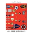 thumbnail image 1 of All Were Not Heroes, 1 of 1