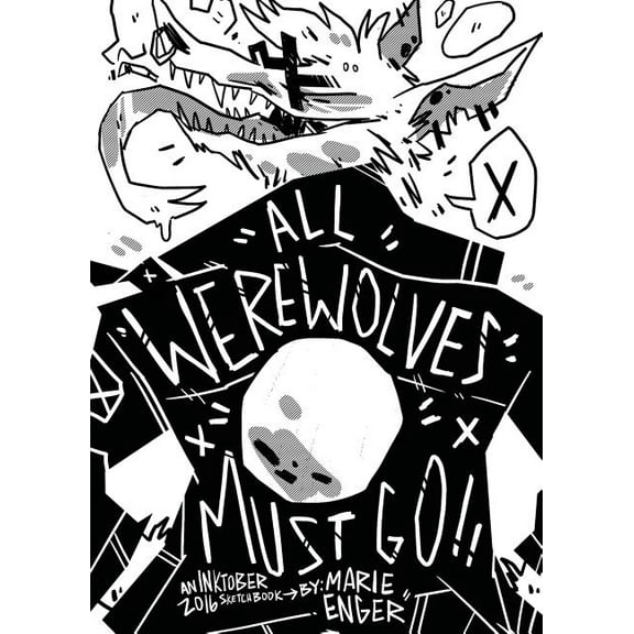 All Werewolves Must Go: Inktober 2016 Sketchbook, (Paperback)