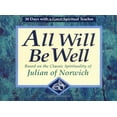 thumbnail image 1 of Pre-Owned All Will Be Well: Based on the Classic Spirituality of Julian of Norwich (Paperback) 0877935637 9780877935636, 1 of 1