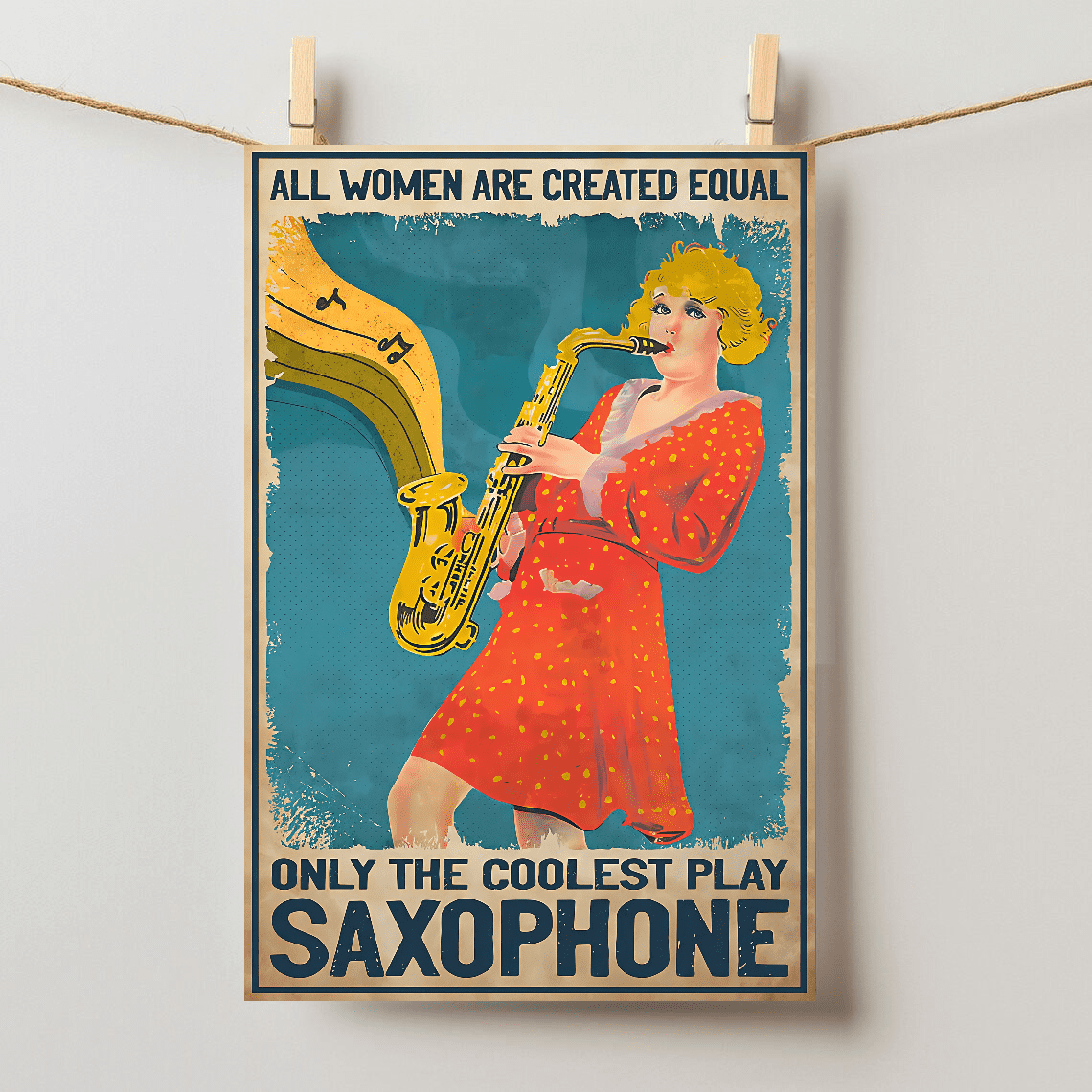 All Woman Created Equal Coolest Play Saxophone Musician Wall Art ...