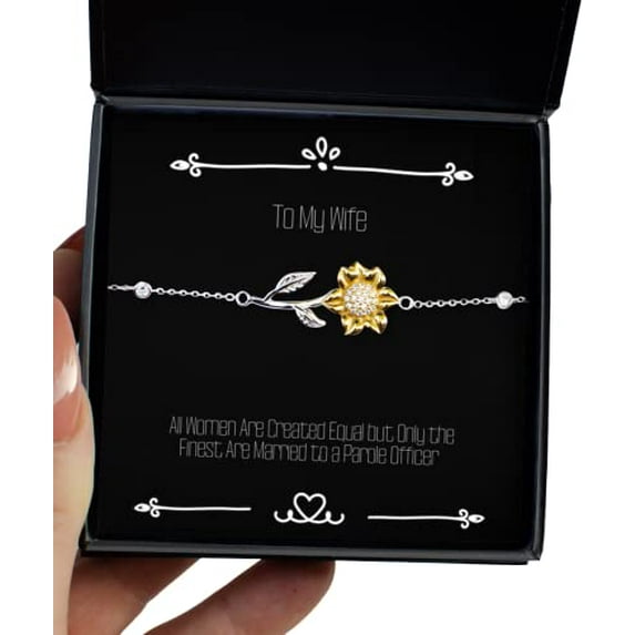 All Women are Created Equal but Only The Finest are Married to a Parole. Wife Sunflower Bracelet, Unique Idea Wife, Jewelry for Wife
