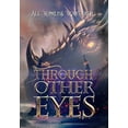 thumbnail image 1 of All Worlds Wayfarer Anthologies Through Other Eyes: 30 short stories to bring you beyond the realm of human experience, Book 1, (Hardcover), 1 of 1
