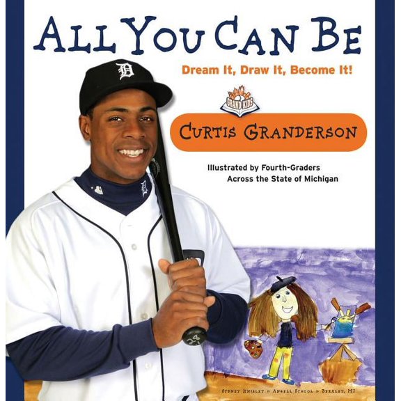 All You Can Be : Dream It, Draw It, Become It! (Hardcover)