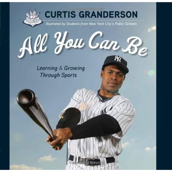 Pre-Owned All You Can Be: Learning & Growing Through Sports (Hardcover) 160078626X 9781600786266