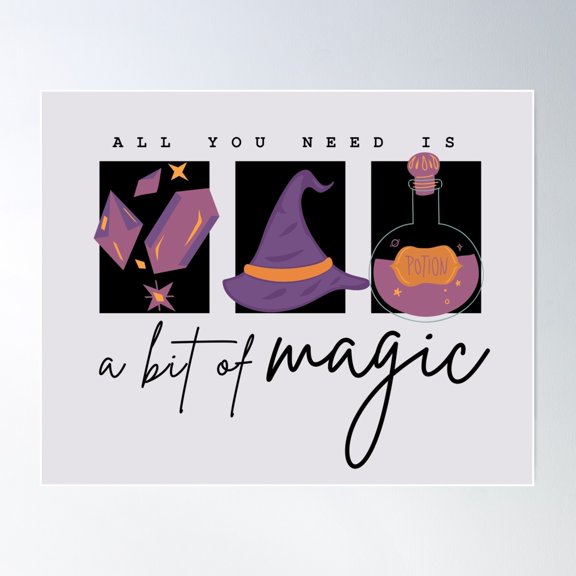 "All You Need Is A Bit Of Magic" - Aesthetic Poster Wall Art, Modern Wall Decor For Living Room Bedroom, 8x12 UNFRAMED