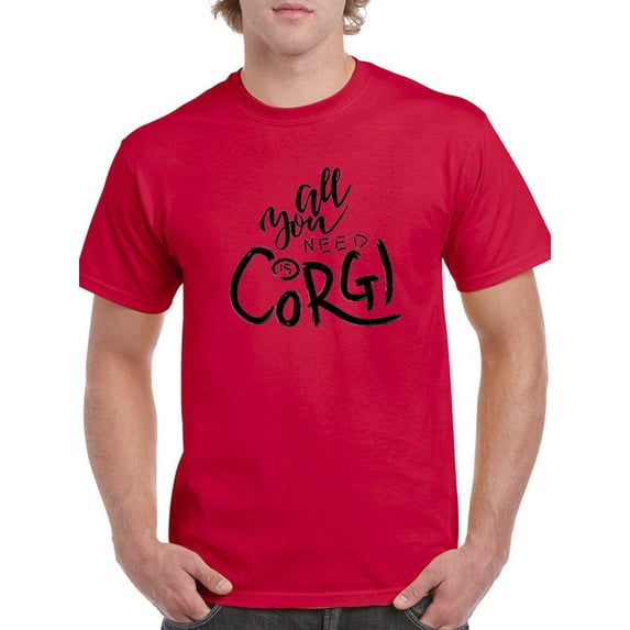 All You Need Is Corgi T-Shirt Men -Image by Shutterstock, Male Medium