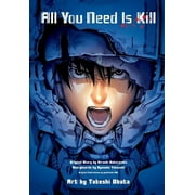 HIROSHI SAKURAZAKA; TAKESHI OBATA; RYOSUKE TAKEUCHI All You Need Is Kill (Manga) All You Need Is Kill (Manga), Book 1, (Paperback)