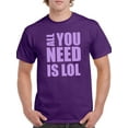 thumbnail image 1 of All You Need Is Lol T-Shirt Men -Smartprints Designs, Male 5X-Large, 1 of 4