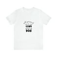 thumbnail image 1 of All You Need Is Love And Dog Streetwear Unisex Jersey Short Sleeve T-Shirt, 1 of 12