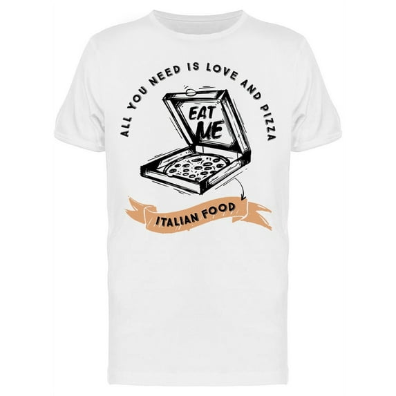 All You Need Is Love Pizza Tee Men's -Image by Shutterstock