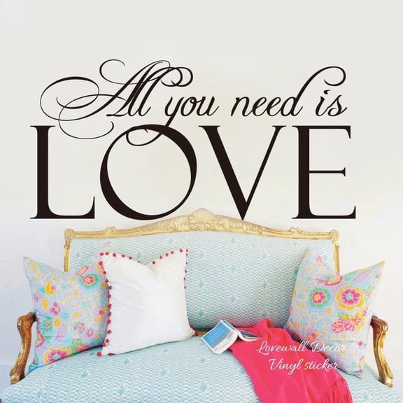 All You Need Is Love Quote the Beats Song Lyrics Wall Sticker Bedroom Family Love Inspiration Quote Decal Baby Nursery Vinyl DIY 56cmx28cm