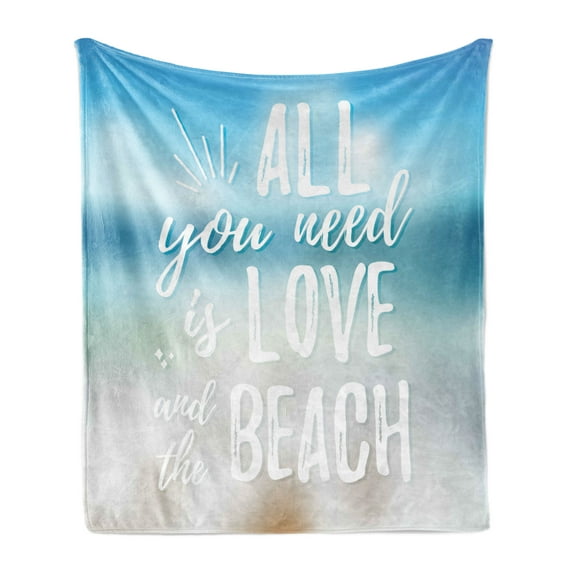 All You Need Is Love Soft Flannel Fleece Throw Blanket, All You Need Is Love and the Beach Inspirational Phrase, Cozy Plush for Indoor and Outdoor Use, 60" x 80", Blue White, by Ambesonne