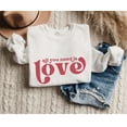 thumbnail image 1 of All You Need Is Love T-Shirt, Retro Valentine T-Shirt, Valentines Day Apparel, Retro Love, 1 of 5
