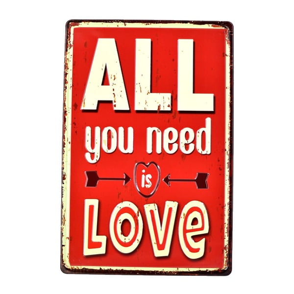 All You Need Is Love Vintage Aluminum Sign Metal Sign Metal Poster ...