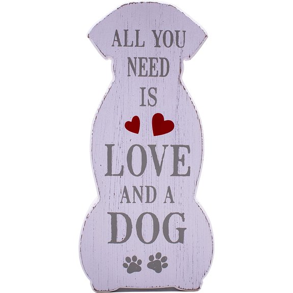 All You Need Is Love and a Dog (White) - Rustic Canine Love Wooden Tabletop Sign (5" X 10")