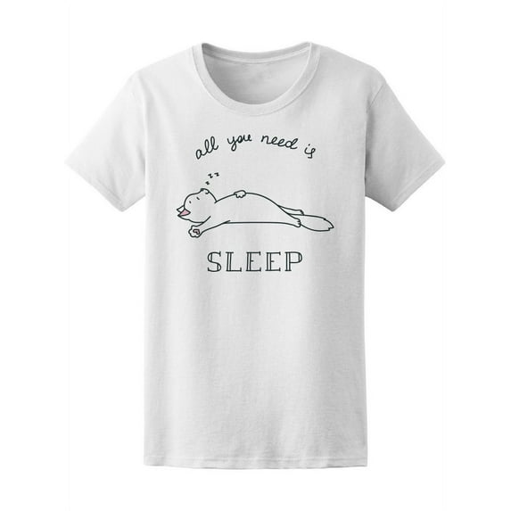All You Need Is Sleep Cute Cat T-Shirt Women -Image by Shutterstock, Female Large