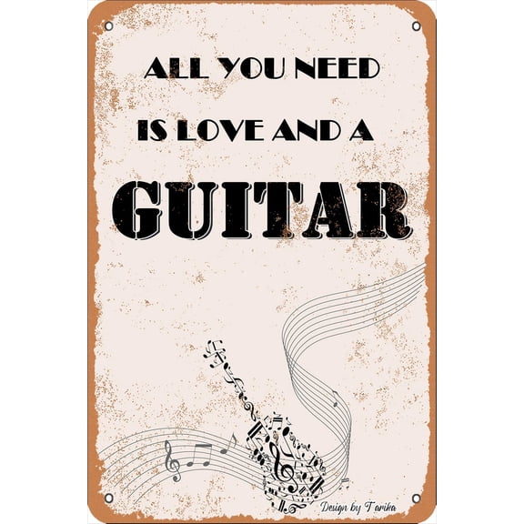 All You Need is Love and A Guitar Iron Poster Painting Tin Sign Vintage Wall Decor for Cafe Bar Pub Home Beer Decoration Crafts