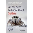thumbnail image 1 of Pre-Owned All You Need to Know About Spiders, 9783030908805, 3030908801, Hardcover, 2022 edition, 1 of 1