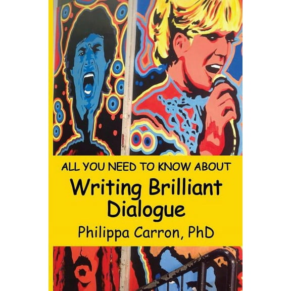 All You Need to Know about: All You Need To Know About Writing Brilliant Dialogue (Paperback)