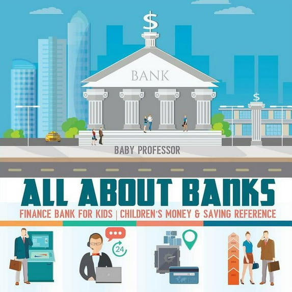All about Banks - Finance Bank for Kids Children's Money & Saving Reference, (Paperback)