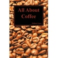 thumbnail image 1 of All about Coffee (Paperback), (Paperback), 1 of 1