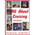 thumbnail image 1 of Pre-Owned All about Cruising: Prepare Yourself - Equip Your Boat - Plan Your Escape - Live Your Dream (Paperback) 0966141636 9780966141634, 1 of 1