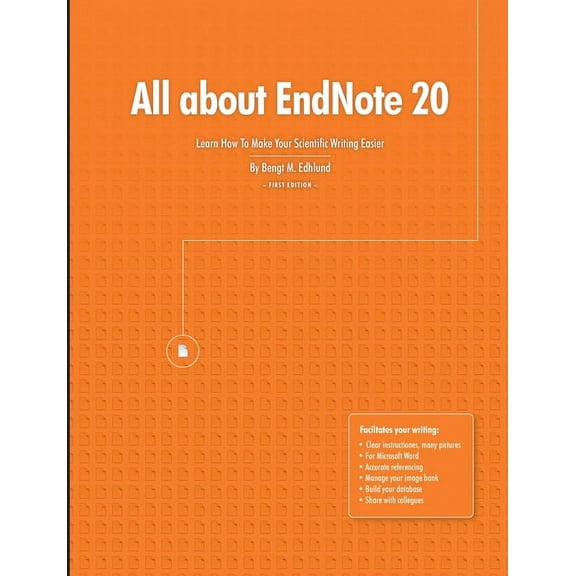 All about EndNote 20: Learn How To Make Your Scientific Writing Easier, (Paperback)