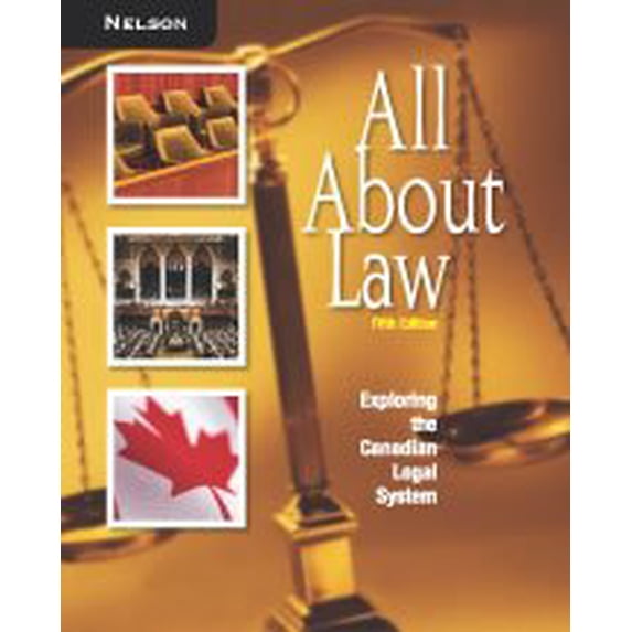Pre-Owned All about Law : Exploring the Canadian Legal System (Hardcover) 0176201483 9780176201487