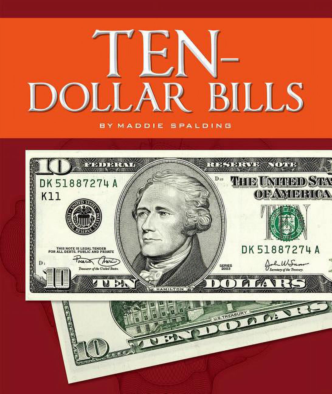 All about Money: Ten-Dollar Bills (Hardcover) 