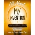 thumbnail image 1 of All about My Invention All About My Invention: An Inventors Planner &amp; Journal July - September, (Paperback), 1 of 1