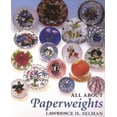 thumbnail image 1 of Pre-Owned All About Paperweights (Paperback) 0933756178 9780933756175, 1 of 1