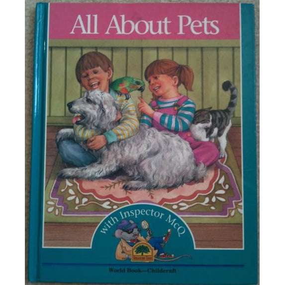 Pre-Owned All about pets: With Inspector McQ (Wonder why) (Hardcover) 0716616254 9780716616252