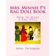 thumbnail image 1 of All about Practical Things to Know Mrs. Minnie P's Rag Doll Book: How to Make a Rag Doll, Book 3, (Paperback), 1 of 1